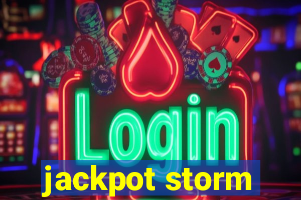 jackpot storm