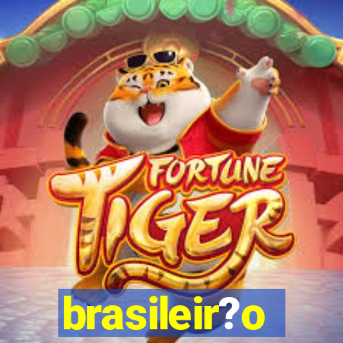 brasileir?o