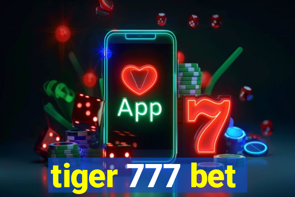 tiger 777 bet