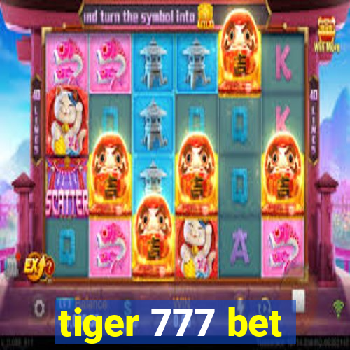 tiger 777 bet