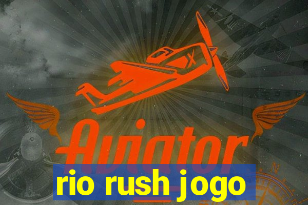 rio rush jogo