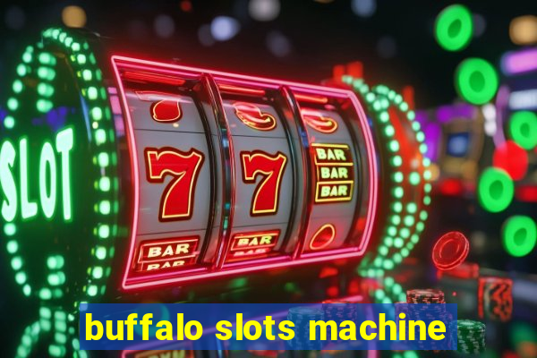 buffalo slots machine