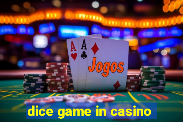 dice game in casino