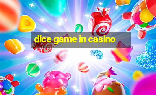 dice game in casino