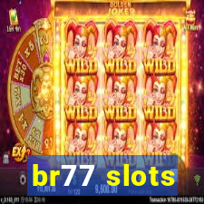 br77 slots