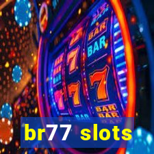 br77 slots