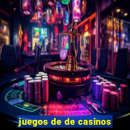 juegos de de casinos