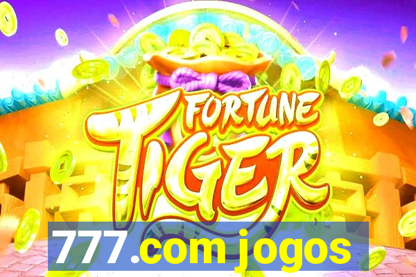 777.com jogos