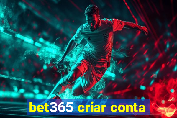 bet365 criar conta