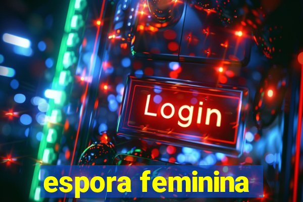 espora feminina