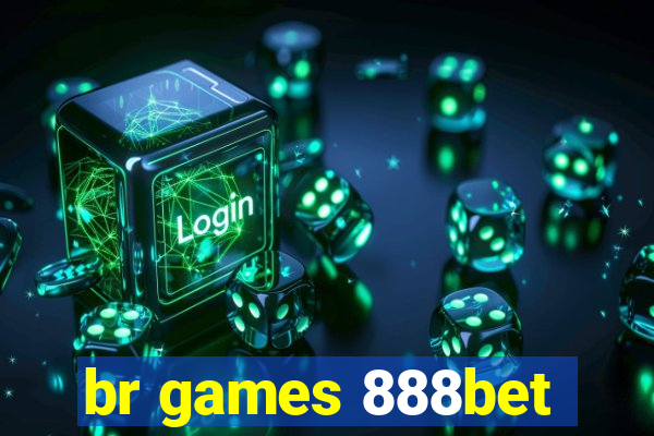 br games 888bet