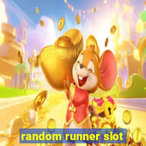 random runner slot