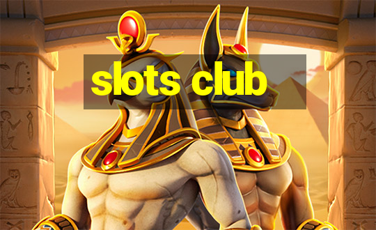 slots club