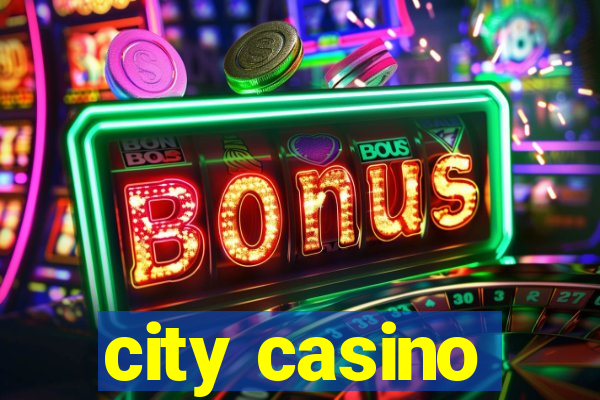 city casino