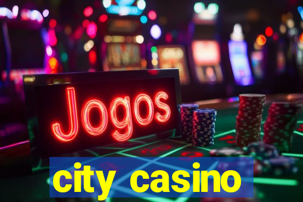 city casino