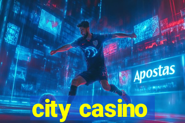 city casino