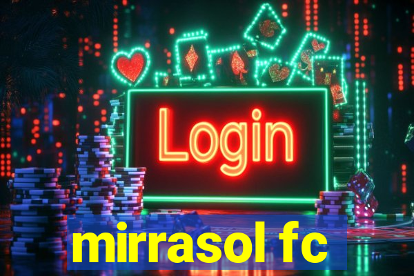 mirrasol fc