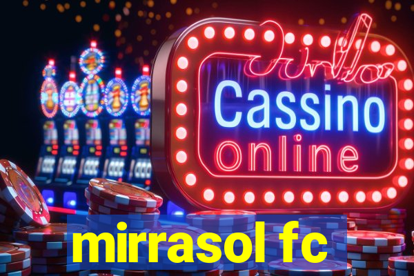 mirrasol fc