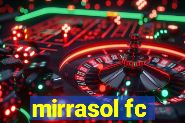 mirrasol fc