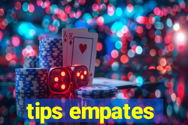 tips empates