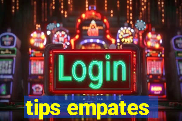 tips empates