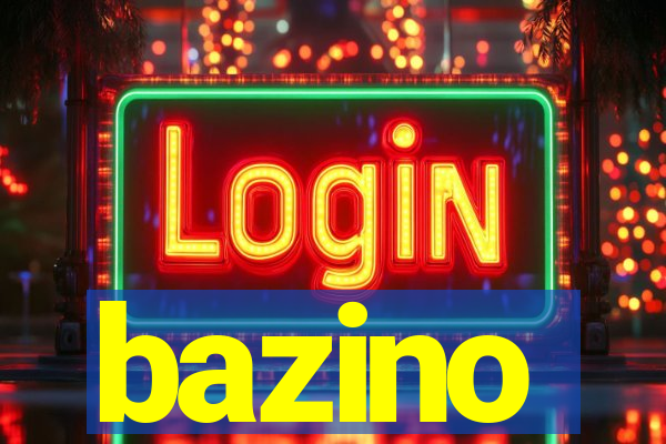 bazino