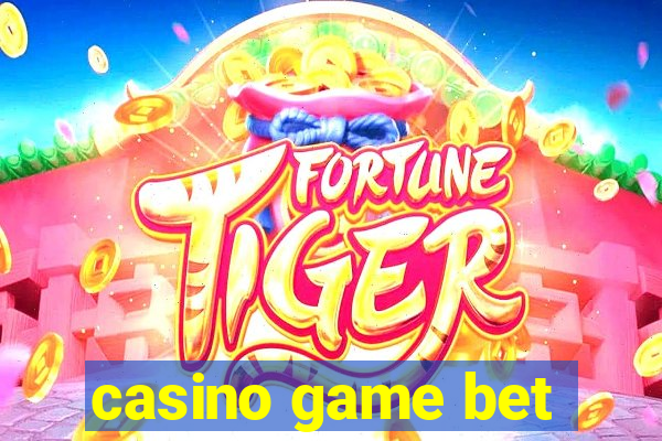 casino game bet