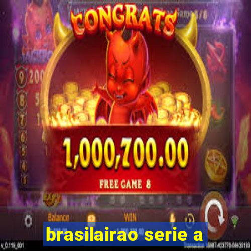 brasilairao serie a