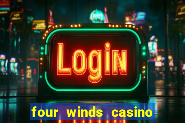 four winds casino $10 free slot play