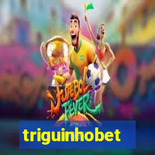 triguinhobet