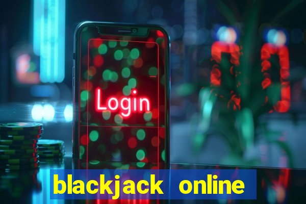 blackjack online casinos -onlinecasinosdeutschland.com