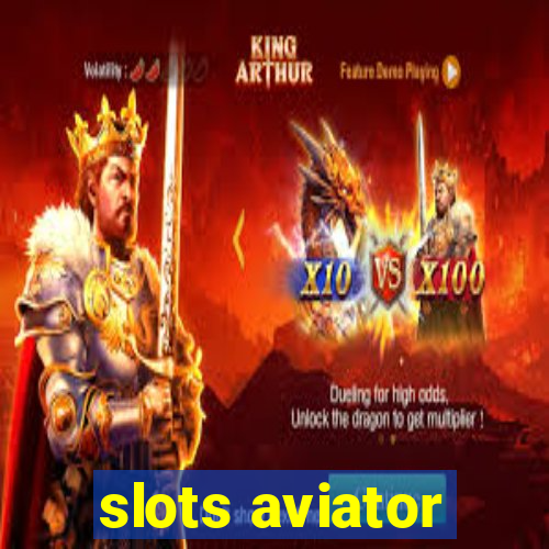 slots aviator