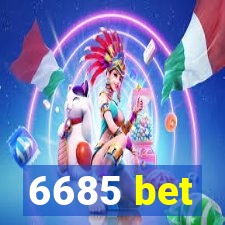 6685 bet