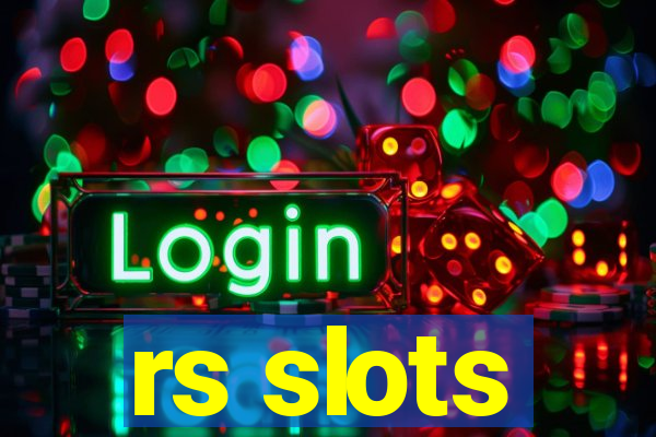 rs slots