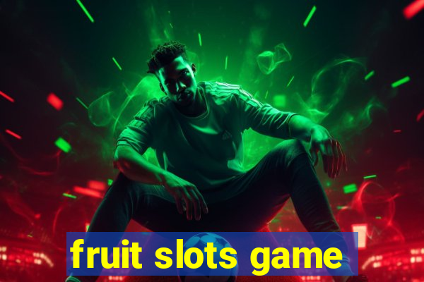 fruit slots game