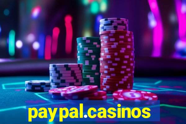 paypal.casinos