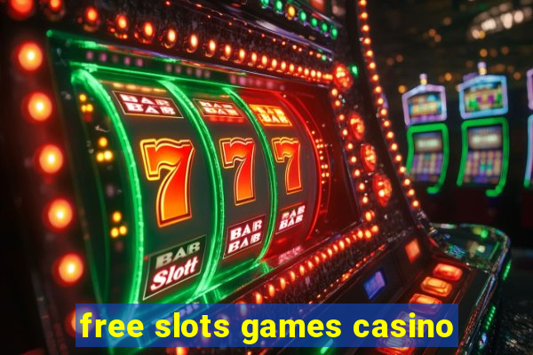 free slots games casino