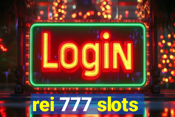 rei 777 slots