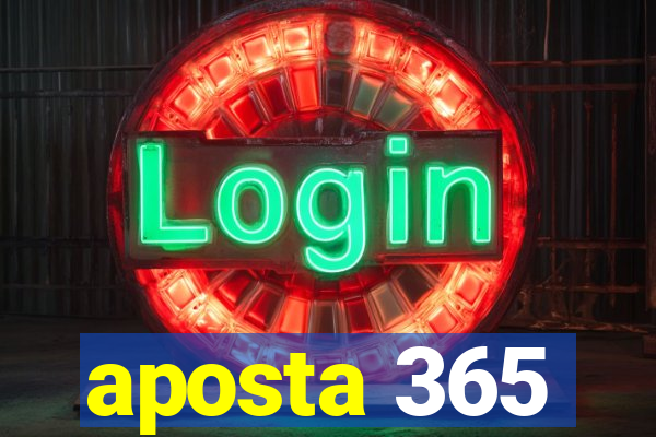 aposta 365