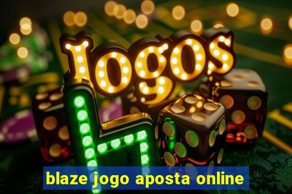 blaze jogo aposta online