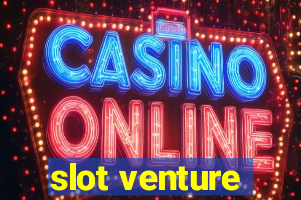 slot venture