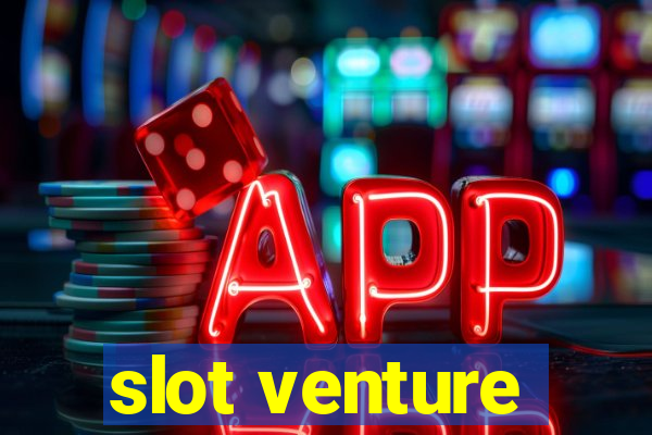 slot venture