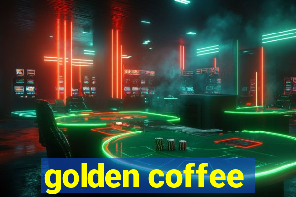 golden coffee