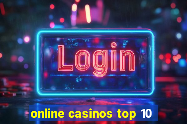 online casinos top 10