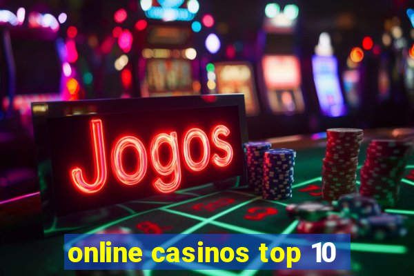 online casinos top 10