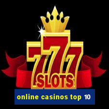 online casinos top 10