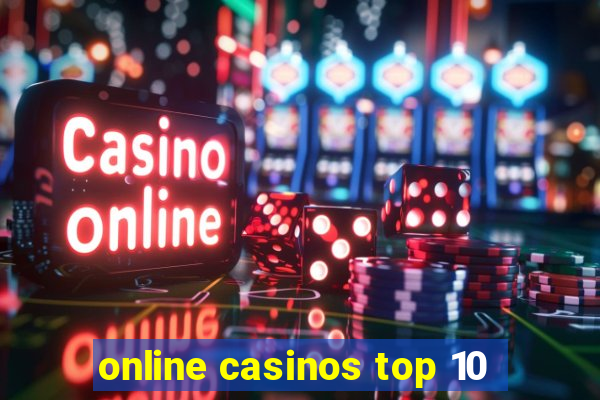 online casinos top 10