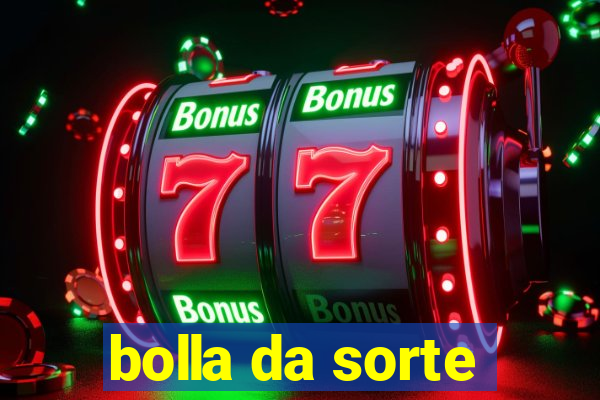 bolla da sorte