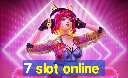 7 slot online