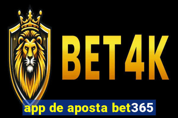 app de aposta bet365